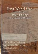 17 DIVISION Divisional Troops 93 Field Company Royal Engineers: 15 July 1915 - 31 March 1919 (First World War, War Diary, WO95/1993/3) (en Inglés)