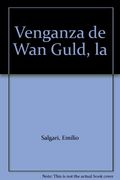 Venganza de wan Guld, la