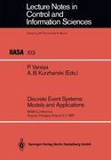 discrete event systems: models and applications: iiasa conference sopron, hungary, august 3 - 7, 1987