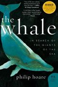 The Whale: In Search of the Giants of the sea (P. Se ) (en Inglés)