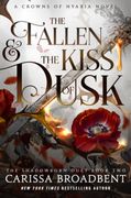The Fallen & the Kiss of Dusk: The Shadowborn Duet, Book Two (en Inglés)