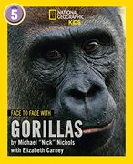 Face to Face With Gorillas: Level 5 (National Geographic Readers) (en Inglés)