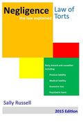 Negligence the law explained: Duty breach and causation for physical harm, economic loss and psychiatric harm (en Inglés)