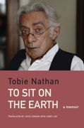 To Sit on the Earth: An Ethno-Memoir (en Inglés)