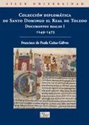 Colección Diplomática de Santo Domingo el Real de Toledo (Universidad (silex))
