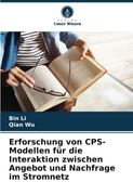 Erforschung von Cps-Modellen für die Interaktion Zwischen Angebot und Nachfrage im Stromnetz de Qian wu bin Li(Ks Omniscriptum Publishing) (en Alemán)