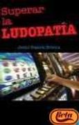 Superar la ludopatia (Espasa Practico)