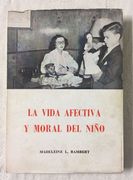 LA VIDA AFECTIVA Y MORAL DEL NI (en Castellano)