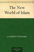 The new World of Islam (en Inglés)