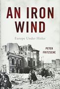 An Iron Wind: Europe Under Hitler (en Inglés)