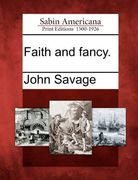 faith and fancy. (en Inglés)