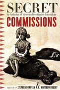 Secret Commissions: An Anthology of Victorian Investigative Journalism (en Inglés)