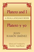 platero and i/platero y yo,platero y yo : a dual-language book / juan ramon jimenez ; edited and translated by stanley appelbau (en Inglés)