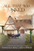 All That Was Asked (en Inglés)