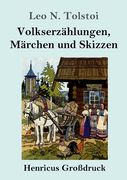 Volkserzählungen, Märchen und Skizzen (Großdruck) (en Alemán)