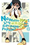 No Matter how i Look at it, It's you Guys' Fault i'm not Popular! , Vol. 2 (en Inglés)
