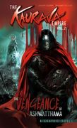 The Kaurava Empire: Volume Two: The Vengeance of Ashwatthama (en Inglés)