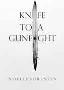 A Knife to a Gunfight (en Inglés)
