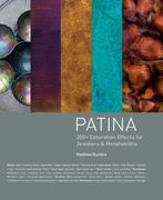 Patina: 300+ Coloration Effects for Jewelers & Metalsmiths (en Inglés)