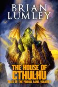 The House of Cthulhu. Primal Lands 1