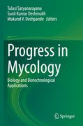Progress in Mycology: Biology and Biotechnological Applications (en Inglés)