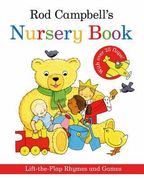 rod campbell's nursery book: lift-the-flap rhymes and games