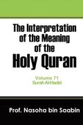 The Interpretation of The Meaning of The Holy Quran Volume 71 - Surah Al-Hadid (en Inglés)