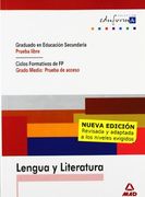 Lengua Y Literatura. Graduado En Educación Secundaria (Prueba Libre). Ciclos Formativos De Fp (Grado Medio: Prueba De Acceso). (Acceso A Ciclos Formativos)