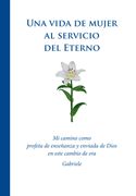 Una vida de mujer al servicio del Eterno