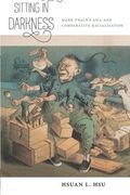 Sitting in Darkness: Mark Twain's Asia and Comparative Racialization (America and the Long 19th Century)