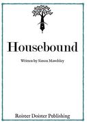 Housebound (en Inglés)