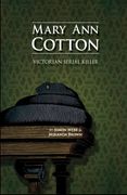 Mary ann Cotton: Victorian Serial Killer (en Inglés)