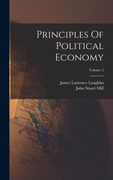 Principles Of Political Economy; Volume 2 (en Inglés)
