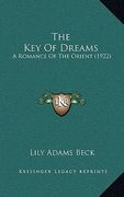 the key of dreams: a romance of the orient (1922) (en Inglés)
