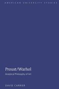 Proust/Warhol: Analytical Philosophy of Art (en Inglés)