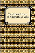 the collected poetry of william butler yeats (en Inglés)