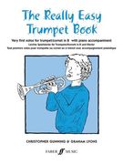 The Really Easy Trumpet Book: Very First Solos for Trumpet with Piano Accompaniment (en Inglés)