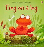 Frog on a log (Phonics Readers) (en Inglés)