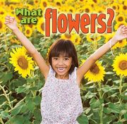 What are Flowers? (Plants Close-Up) 