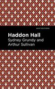 Haddon Hall (Mint Editions (Music and Performance Literature))