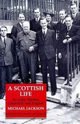 a scottish life: sir john martin, churchill and empire (en Inglés)