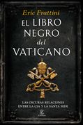 El Libro Negro del Vaticano: Las Oscuras Relaciones Entre la cia y la Santa Sede