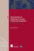 Harmonisation of Family Law in Europe: A Historical Perspective: A tale of two millennia (en Inglés)