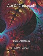 Ace Of Crossroads: Duty Crossroads (en Inglés)