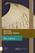 Books Before Print (Arc - Medieval Media Cultures) (en Inglés)