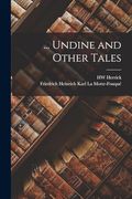 Undine and Other Tales (en Inglés)