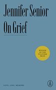 On Grief: Love, Loss, Memory (en Inglés)