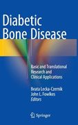 Diabetic Bone Disease: Basic and Translational Research and Clinical Applications (en Inglés)