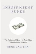 Insufficient Funds: The Culture of Money in Low-Wage Transnational Families (en Inglés)