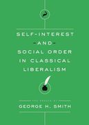 Self-Interest and Social Order in Classical Liberalism 